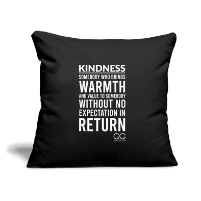 Throw Pillow Cover 18” x 18” Kindness Definition - black