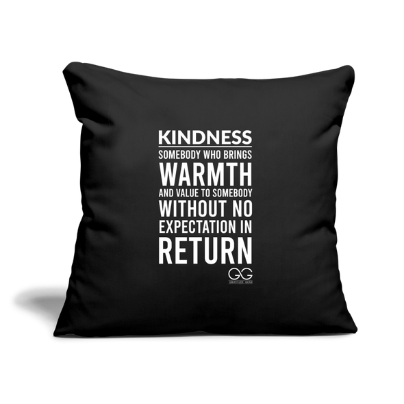Throw Pillow Cover 18” x 18” Kindness Definition - black