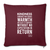 Throw Pillow Cover 18” x 18” Kindness Definition - burgundy