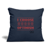 I choose optimism Throw Pillow Cover 18” x 18” - navy