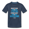Gratitude is riches complaint is poverty Kid’s Premium Organic T-Shirt - navy