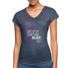 Never give up on something you believe in  Women's Tri-Blend V-Neck T-Shirt - navy heather