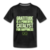 Kids' Premium T-Shirt GRATITUDE IS A POWERFUL CATALYST FOR HAPPINESS - charcoal gray
