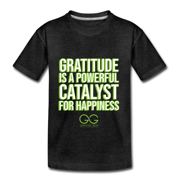Kids' Premium T-Shirt GRATITUDE IS A POWERFUL CATALYST FOR HAPPINESS - charcoal gray