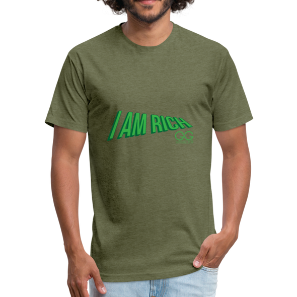 Fitted Cotton/Poly T-Shirt by Next Level  I AM RICH. - heather military green