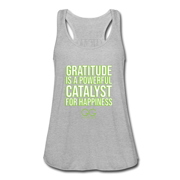 Women's Flowy Tank Top by Bella GRATITUDE IS A POWERFUL CATALYST FOR HAPPINESS - heather gray