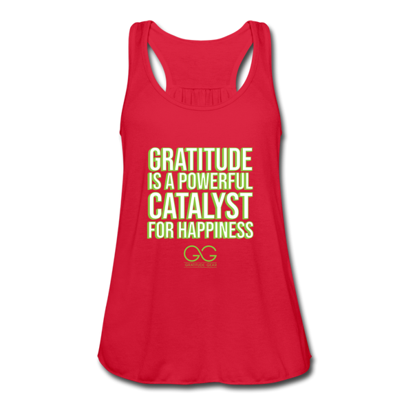 Women's Flowy Tank Top by Bella GRATITUDE IS A POWERFUL CATALYST FOR HAPPINESS - red