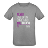 Never give up on something you believe in  Kids' Tri-Blend T-Shirt - heather gray