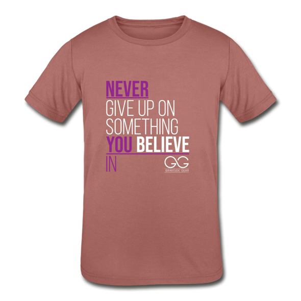 Never give up on something you believe in  Kids' Tri-Blend T-Shirt - mauve