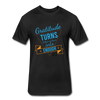 Gratitude turns what we have into enough Fitted Cotton/Poly T-Shirt by Next Level - black