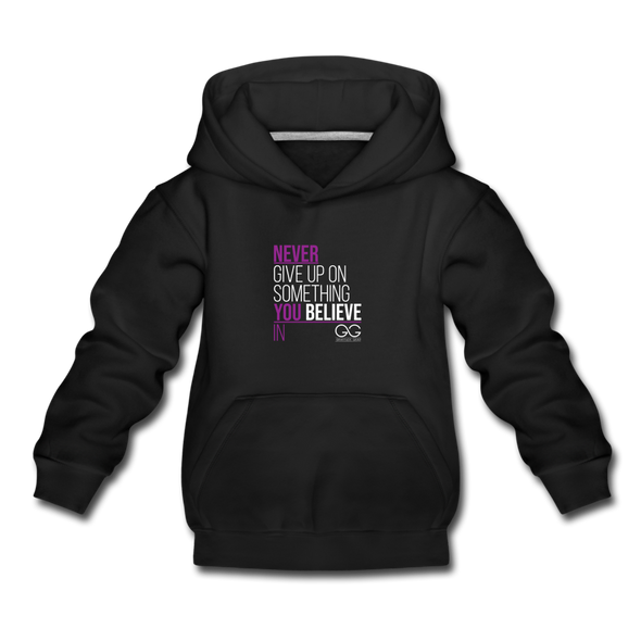 Never give up on something you believe in  Kids‘ Premium Hoodie - black