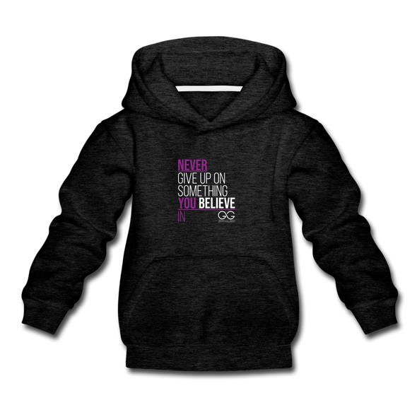 Never give up on something you believe in  Kids‘ Premium Hoodie - charcoal gray