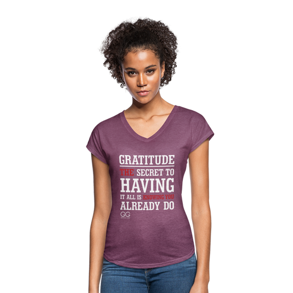 Gratitude is the Secret - Women's Tri-Blend V-Neck T-Shirt - heather plum